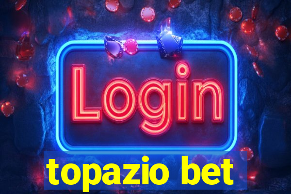 topazio bet